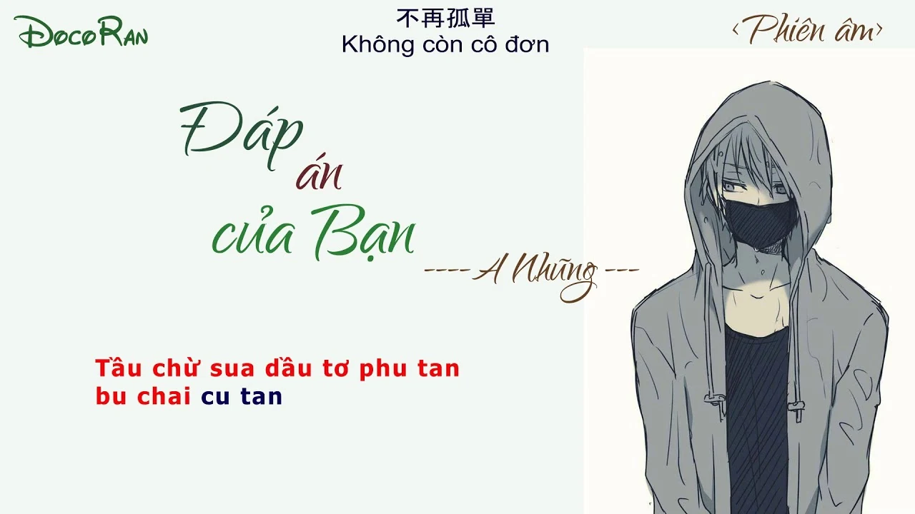 Cảm âm Đáp án của bạn – A Nhũng