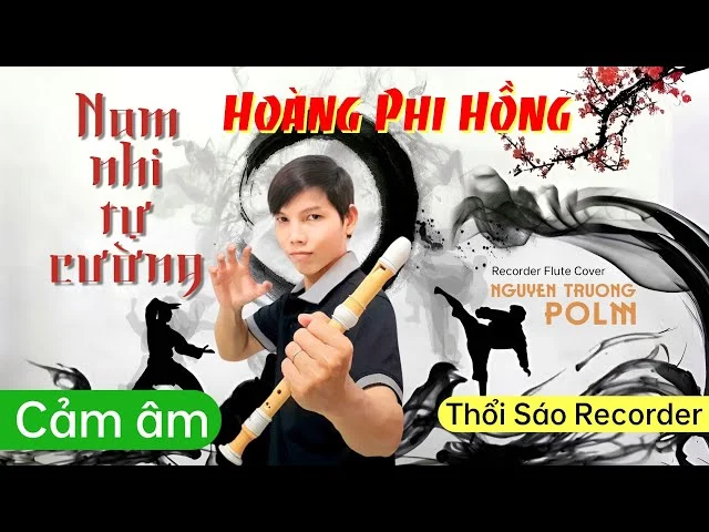 Cảm Âm NAM NHI TỰ CƯỜNG – Hoàng Phi Hồng