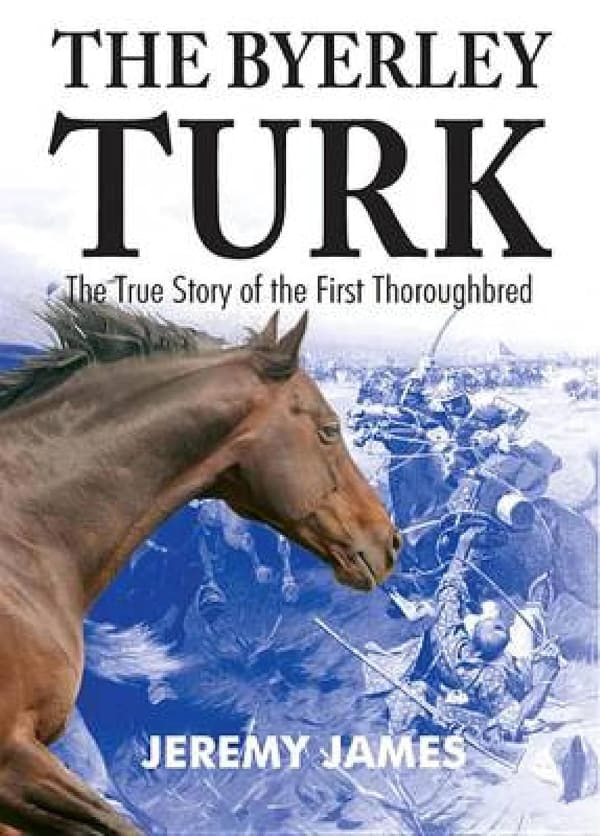 Cover of The Byerley Turk by Jeremy James
