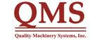 QUALITY MACHINERY SYSTEMS INC