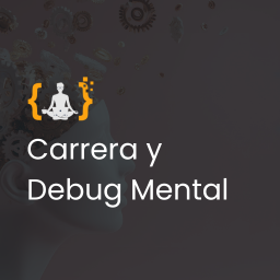 Carrera y Debug Mental