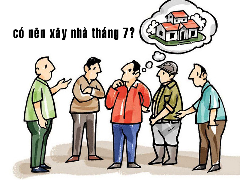 Tháng 7 cô hồn có nên xây nhà không - Theo bạn có nên sửa nhà vào tháng 7 âm không