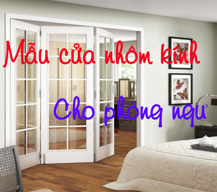Chi tiết vật liệu và cấu tạo liên quan Mẫu cửa phòng ngủ bằng nhôm kính
