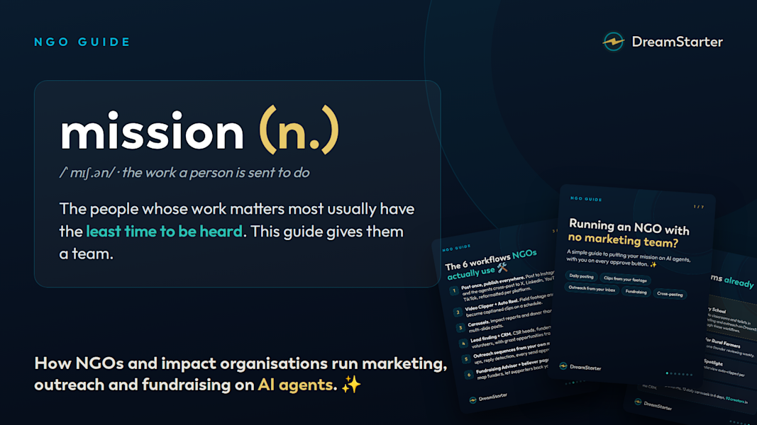 The NGO Guide to DreamStarter: how impact organisations run marketing, outreach and fundraising on AI agents ✨