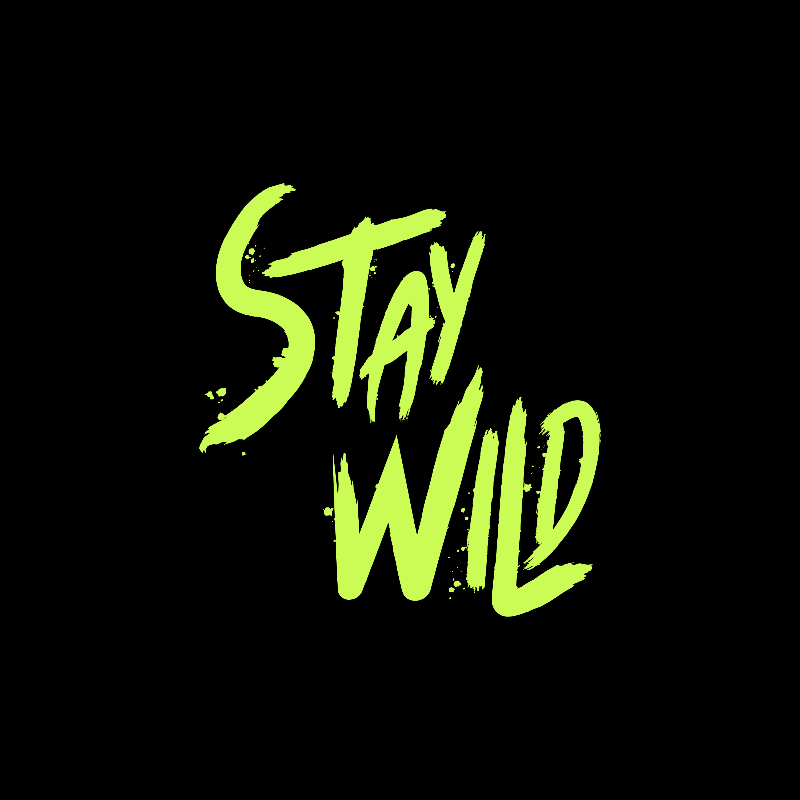 STAY WILD