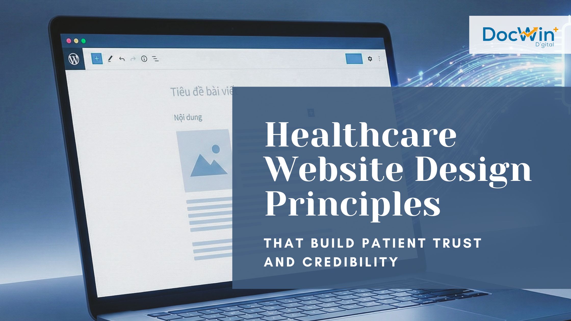 Healthcare Website Design Principles That Build Patient Trust and Credibility