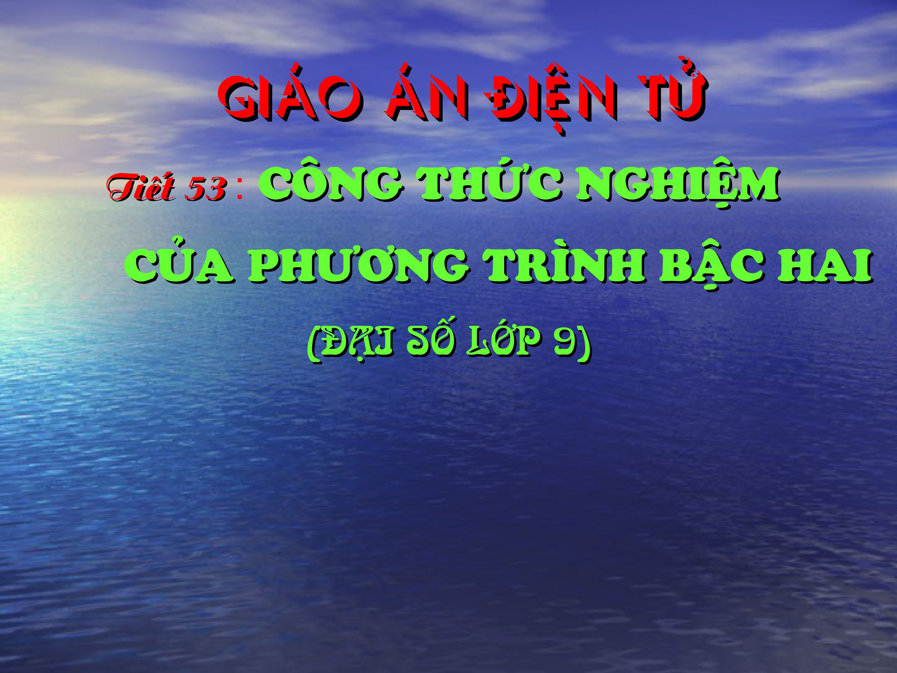 Công thức nghiệm TQ phương trình bậc 2
