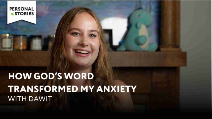 How God's Word Transformed My Anxiety