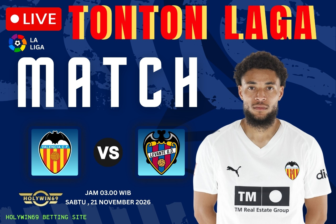 Prediksi Valencia vs Levante La Liga 2026