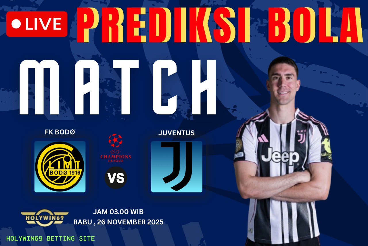 Prediksi FK Bodo Glimt vs Juventus Liga Champions 2025