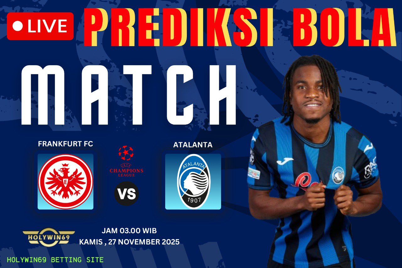 Prediksi Frankfurt vs Atalanta Liga Champions 2025