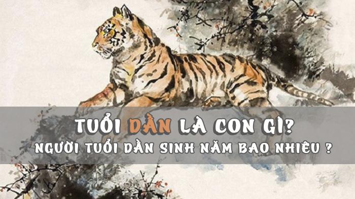 Tuổi Dần sinh năm bao nhiêu