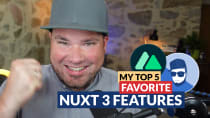 My top 5 favourite Nuxt 3 features