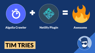 Tim Tries: Algolia Crawler Plugin for Netlify