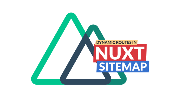 easy-dynamic-routes-in-your-nuxt-sitemap