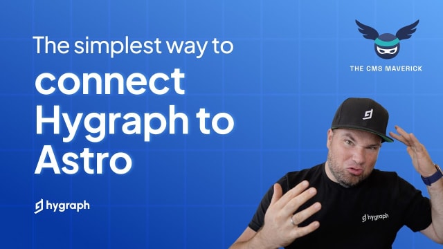 The simplest way to connect Hygraph to Astro