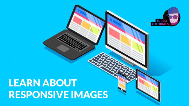 Turbo Tutorial | Learn about responsive image basics
