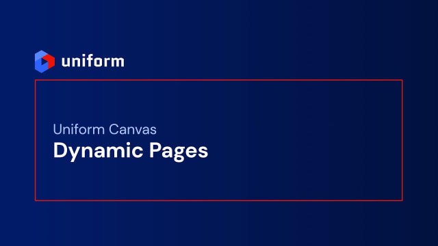 Uniform Canvas: Dynamic Pages