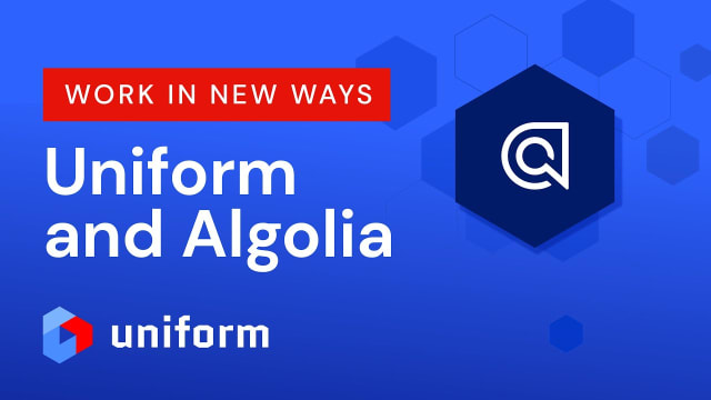 Work in new ways by integrating Algolia with Uniform’s visual editor