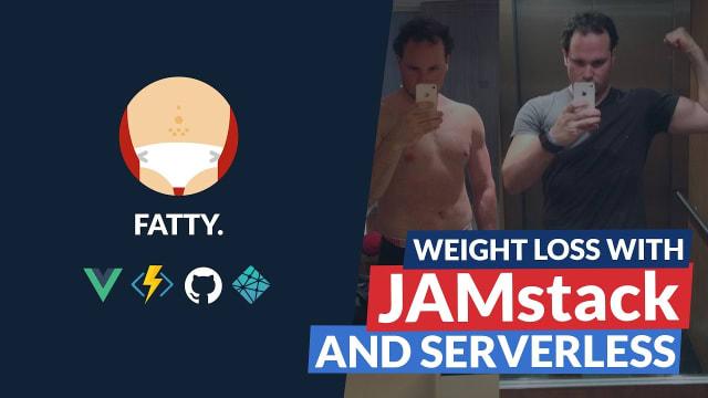 Weight loss with Serveless architecture and the JAMstack
