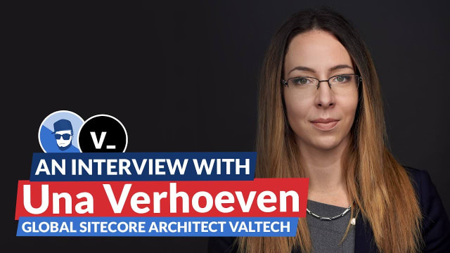 An Interview with Una Verhoeven Global Sitecore Architect at Valtech