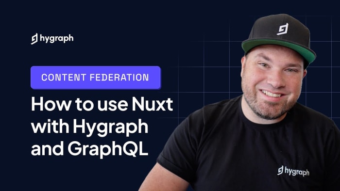 Poster image for: How to use Nuxt 3 with Hygraph and GraphQL