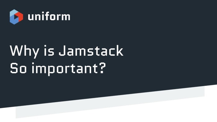 Poster image for: Why is Jamstack so important for the future of DXP