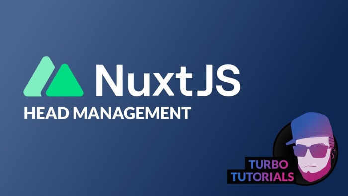 Poster image for: Turbo Tutorial | Nuxt 3: Head management