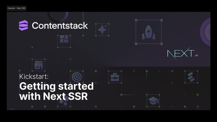 Poster image for: Kickstart: Getting started with Contentstack Edge and Next SSR