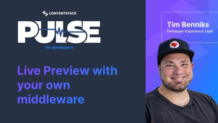 Poster image for: Contentstack Live Preview with your own middleware
