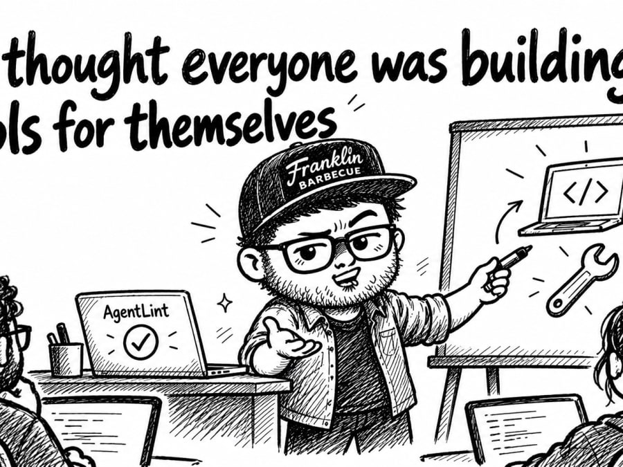 I thought everyone was building tools for themselves