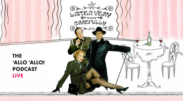 Listen Very Carefully: The ’Allo ’Allo Podcast - Live