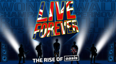 Live Forever - The Rise of Oasis