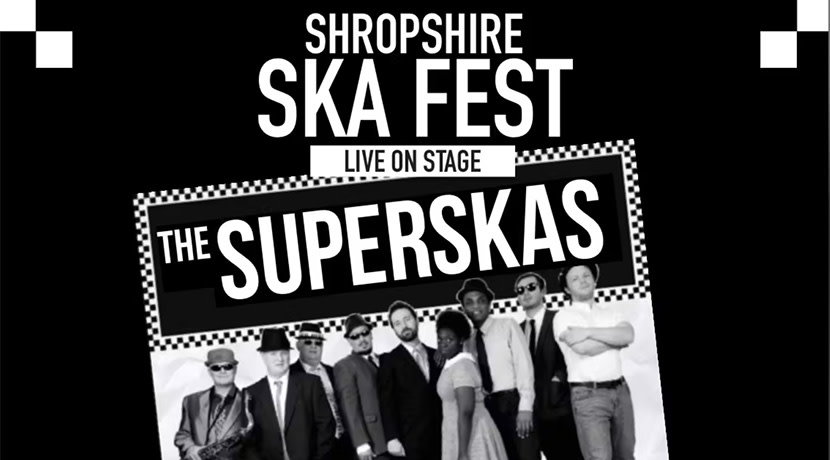 SHROPSHIRE SKA FEST ft The Superskas