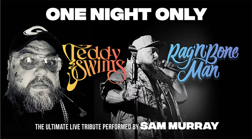 An Evening of Teddy Swims and Rag ‘n’ Bone Man
