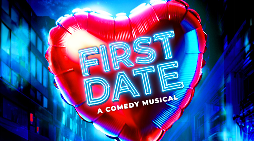 Broadway’s First Date The Musical comes to Birmingham