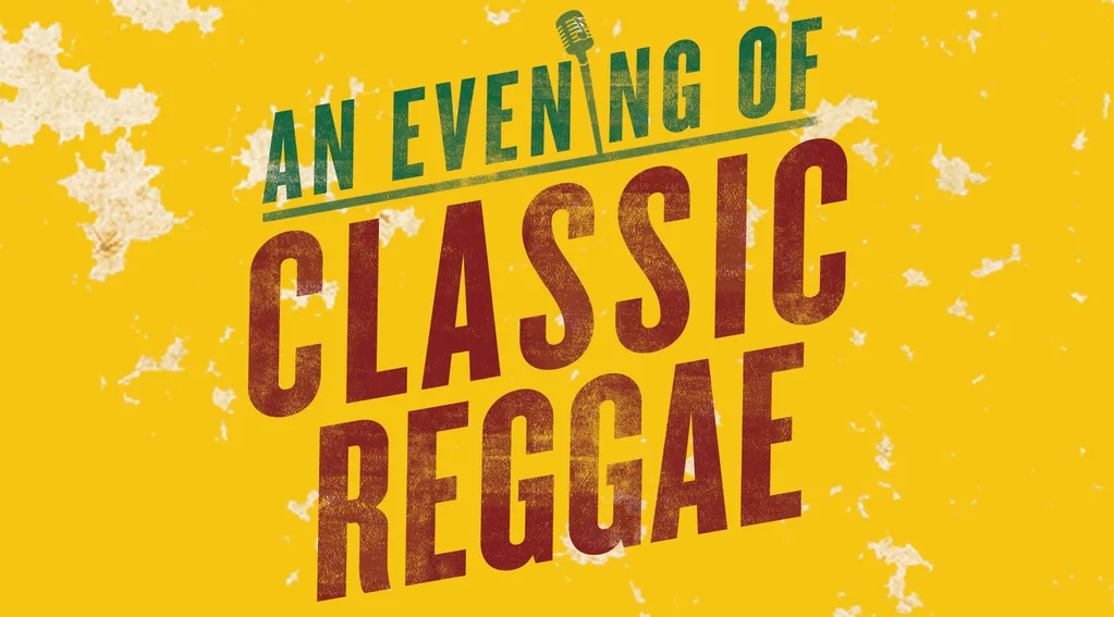 An Evening of Classic Reggae