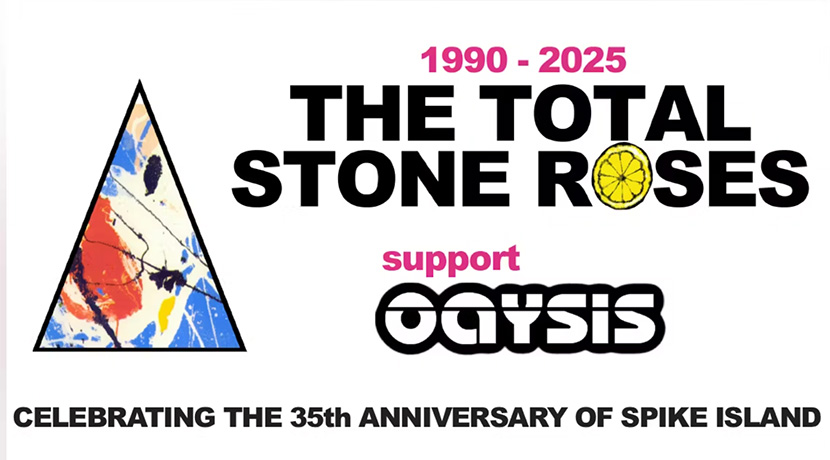 The Total Stone Roses + Oaysis