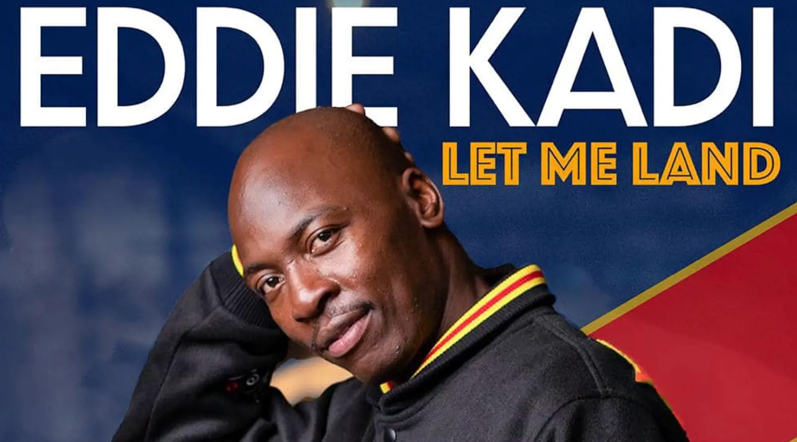 Eddie Kadi: Let Me Land