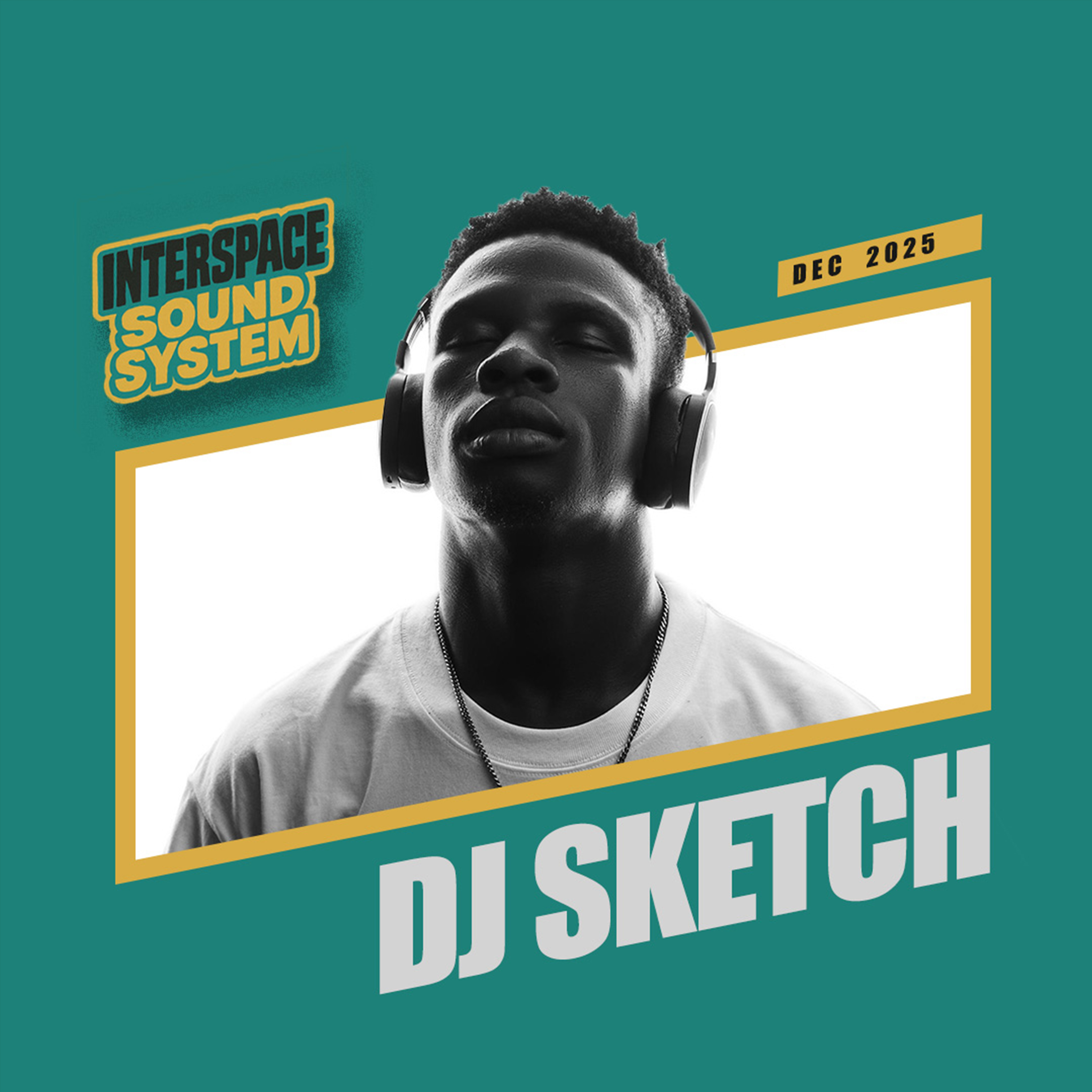 InterSpace 104: DJ Sketch, Dec 2025