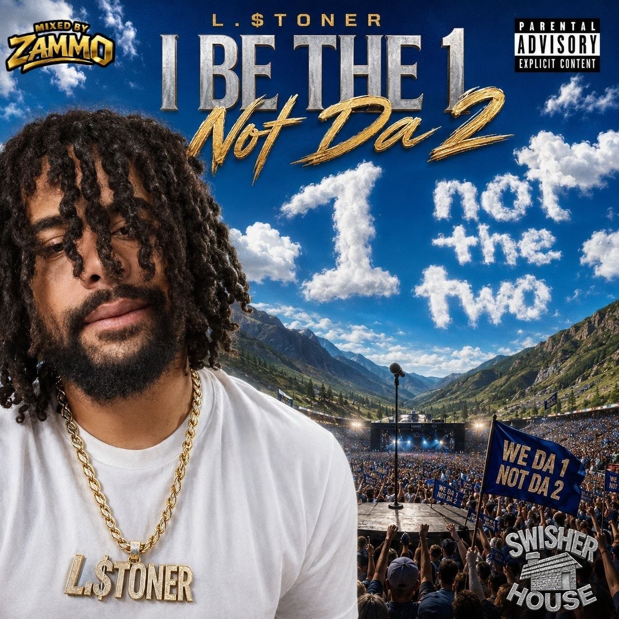 I Be The 1 Not Da 2 