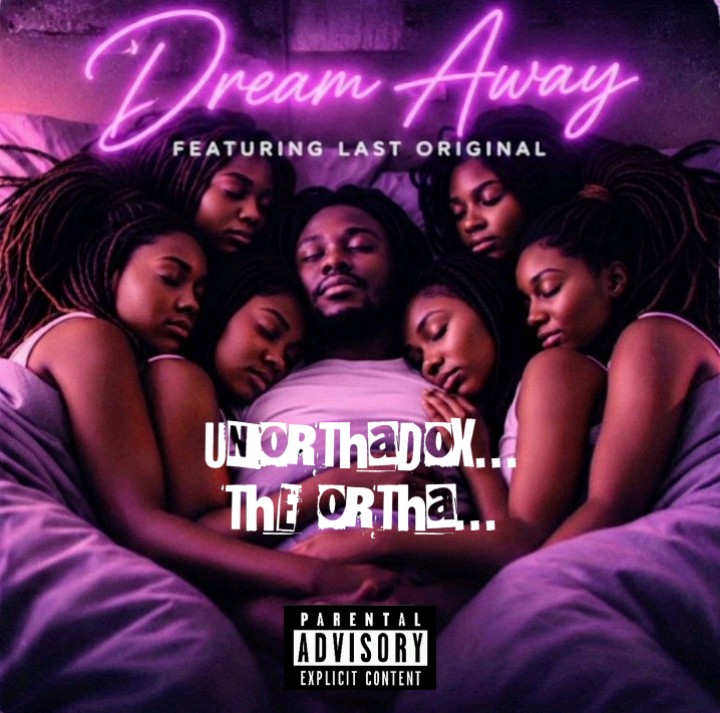 DREAM AWAY {UNORTHaDOX MEAN 16}