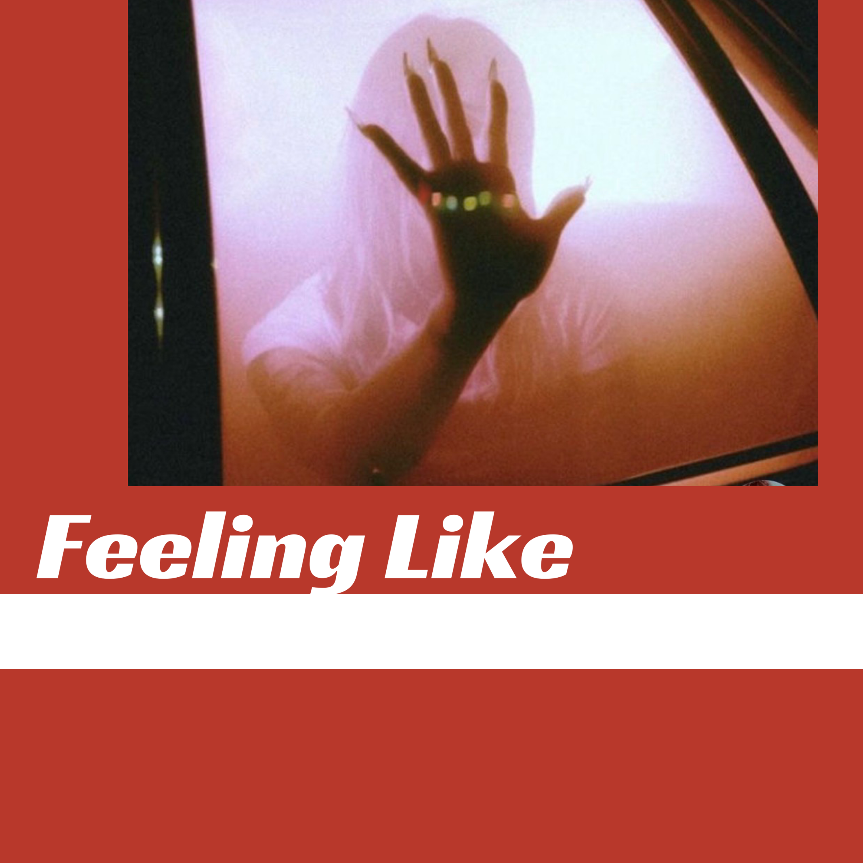 Feeling Like