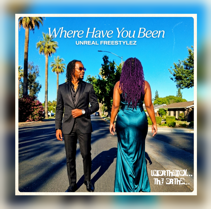 WHERE HAVE YOU BEEN