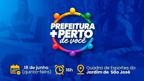 Prefeitura Mais Perto de Você chega a Jardim de São José nesta quinta-feira (18)