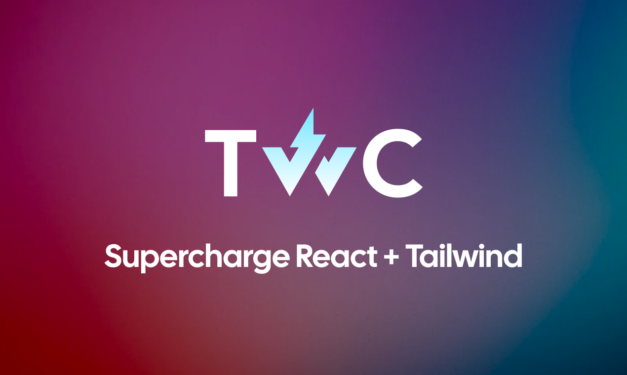 TWC - React + Tailwind supercharged - Imagem 1 TWC - React + Tailwind supercharged - Imagem 1