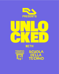 R.A. UNLOCKED x scuola della techno 