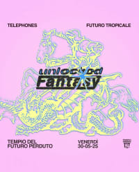 Unlocked Fantasy: Telephones, Futuro Tropicale