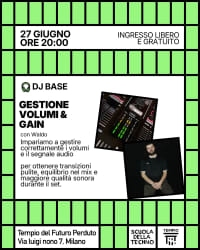 SCUOLA DELLA TECHNO: GESTIONE VOLUMI E GAIN