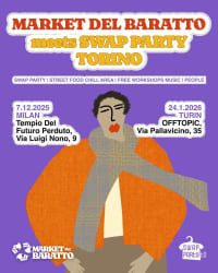 MARKET DEL BARATTO X SWAP PARTY TORINO